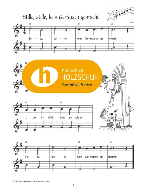 Stille, stille, kein Geräusch gemacht